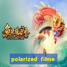 polarized filme completo dublado